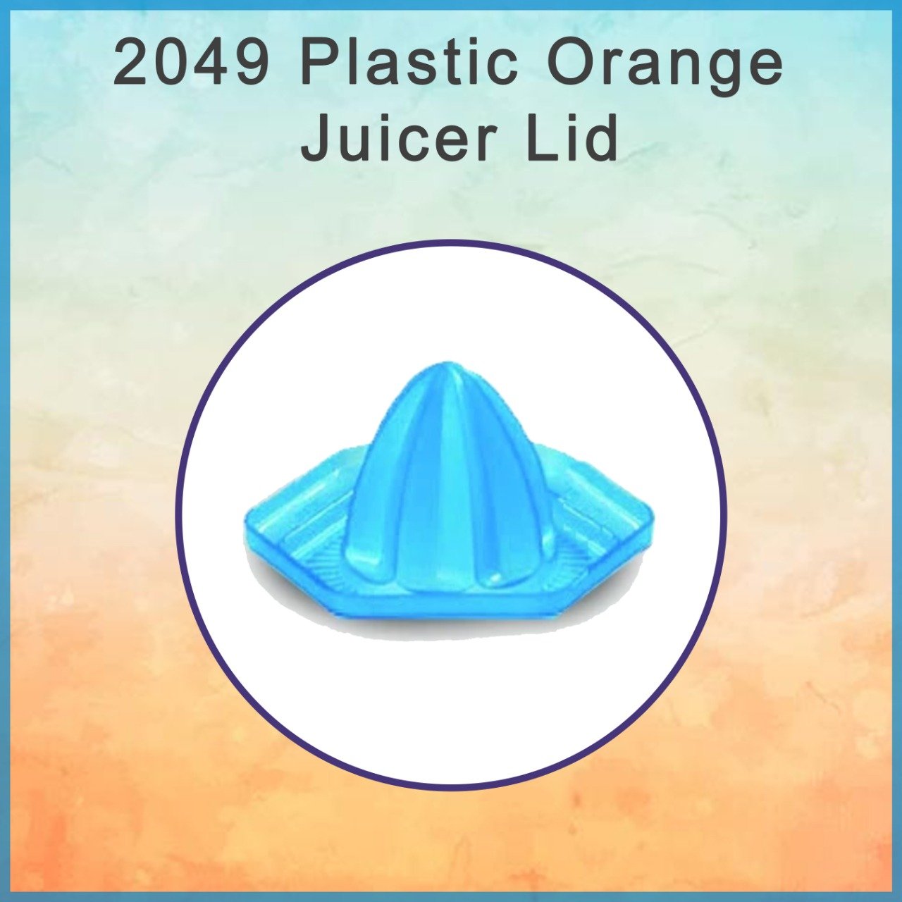 2049 Plastic Orange Juicer Lid - SkyShopy